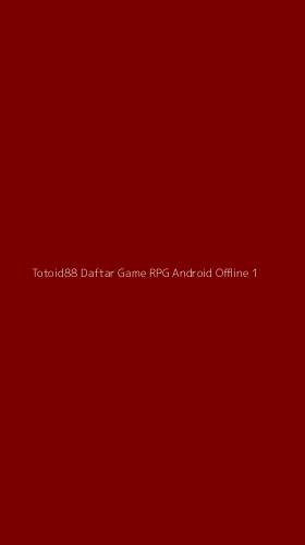 Tampilan Antarmuka Aplikasi Totoid88 Daftar Game Rpg Android Offline - 1
