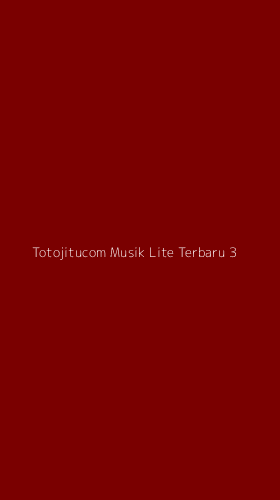 Tampilan Antarmuka Aplikasi Totojitucom Musik Lite Terbaru - 3