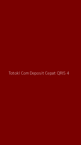 Tampilan Antarmuka Aplikasi Totokl Com Deposit Cepat Qris - 4