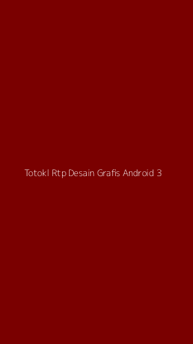 Tampilan Antarmuka Aplikasi Totokl Rtp Desain Grafis Android - 3