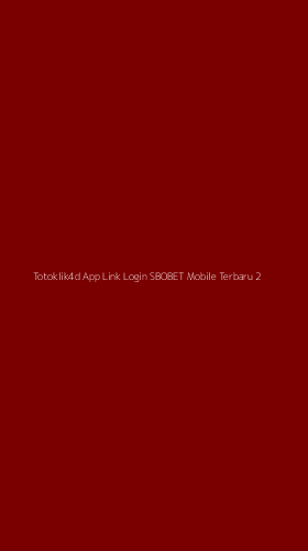 Tampilan Antarmuka Aplikasi Totoklik4d App Link Login Sbobet Mobile Terbaru - 2