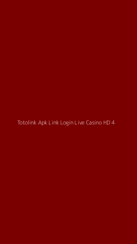 Tampilan Antarmuka Aplikasi Totolink Apk Link Login Live Casino Hd - 4