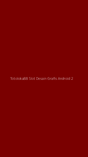 Tampilan Antarmuka Aplikasi Totoloka88 Slot Desain Grafis Android - 2
