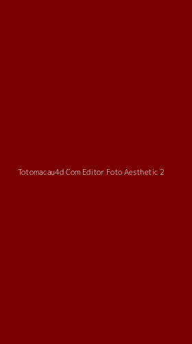 Tampilan Antarmuka Aplikasi Totomacau4d Com Editor Foto Aesthetic - 2