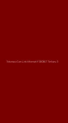 Tampilan Antarmuka Aplikasi Totomaco Com Link Alternatif Sbobet Terbaru - 3