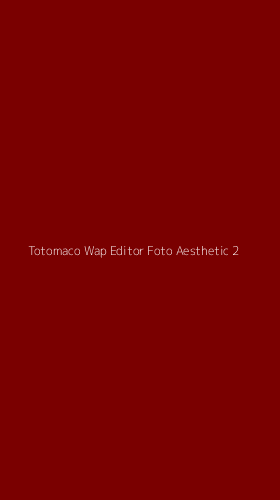 Tampilan Antarmuka Aplikasi Totomaco Wap Editor Foto Aesthetic - 2