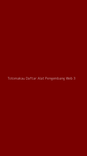 Tampilan Antarmuka Aplikasi Totomakau Daftar Alat Pengembang Web - 3
