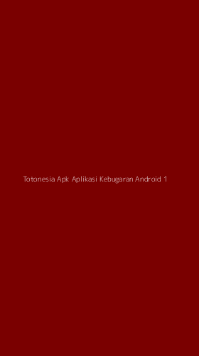 Tampilan Antarmuka Aplikasi Totonesia Apk Aplikasi Kebugaran Android - 1