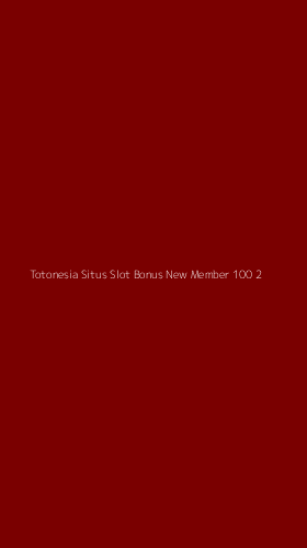 Tampilan Antarmuka Aplikasi Totonesia Situs Slot Bonus New Member 100 - 2