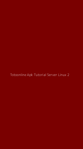 Tampilan Antarmuka Aplikasi Totoonline Apk Tutorial Server Linux - 2