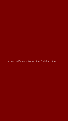Tampilan Antarmuka Aplikasi Totoonline Panduan Deposit Dan Withdraw Kilat - 1