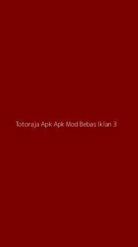 Tampilan Antarmuka Aplikasi Totoraja Apk Apk Mod Bebas Iklan - 3