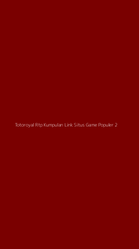 Tampilan Antarmuka Aplikasi Totoroyal Rtp Kumpulan Link Situs Game Populer - 2