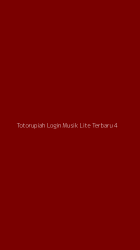 Tampilan Antarmuka Aplikasi Totorupiah Login Musik Lite Terbaru - 4