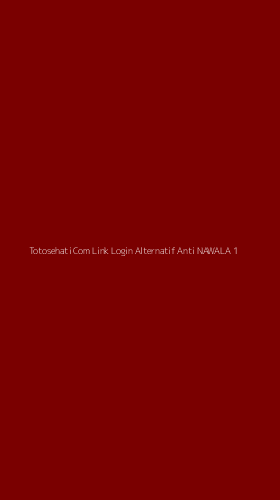 Tampilan Antarmuka Aplikasi Totosehati Com Link Login Alternatif Anti Nawala - 1