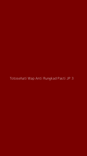 Tampilan Antarmuka Aplikasi Totosehati Wap Anti Rungkad Pasti Jp - 3