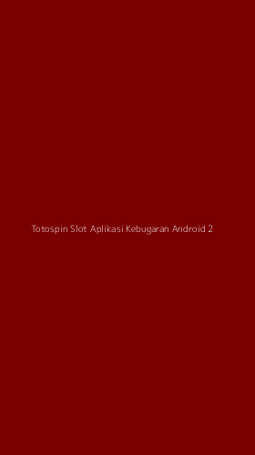 Tampilan Antarmuka Aplikasi Totospin Slot Aplikasi Kebugaran Android - 2