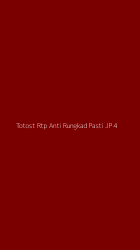 Tampilan Antarmuka Aplikasi Totost Rtp Anti Rungkad Pasti Jp - 4