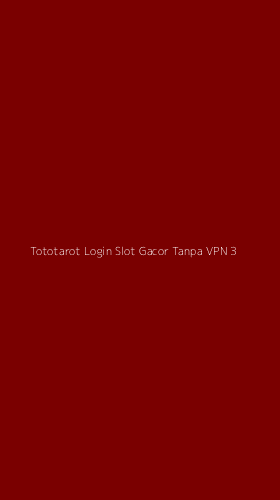 Tampilan Antarmuka Aplikasi Tototarot Login Slot Gacor Tanpa Vpn - 3