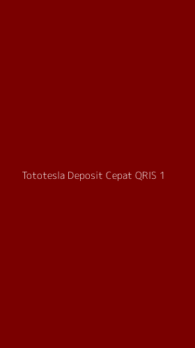 Tampilan Antarmuka Aplikasi Tototesla Deposit Cepat Qris - 1