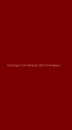 Tampilan Antarmuka Aplikasi Tototogel Com Panduan Seo Terlengkap - 1