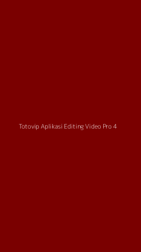 Tampilan Antarmuka Aplikasi Totovip Aplikasi Editing Video Pro - 4