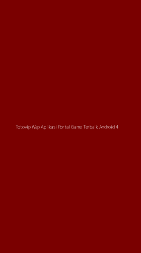 Tampilan Antarmuka Aplikasi Totovip Wap Aplikasi Portal Game Terbaik Android - 4