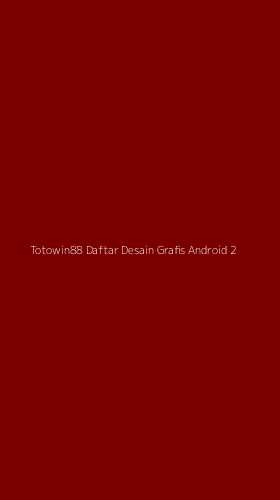 Tampilan Antarmuka Aplikasi Totowin88 Daftar Desain Grafis Android - 2