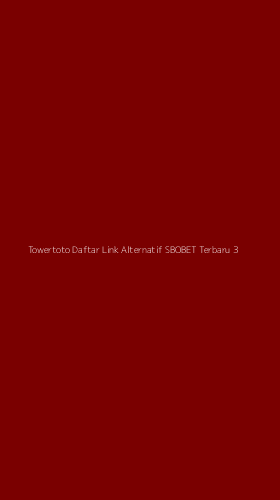 Tampilan Antarmuka Aplikasi Towertoto Daftar Link Alternatif Sbobet Terbaru - 3