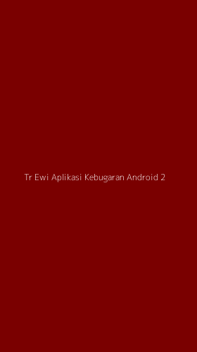 Tampilan Antarmuka Aplikasi Tr Ewi Aplikasi Kebugaran Android - 2