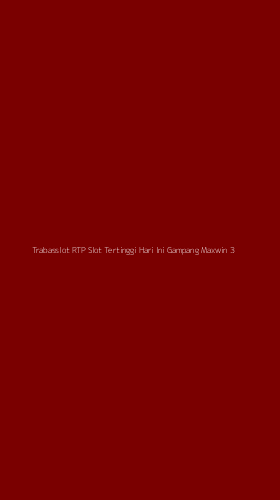 Tampilan Antarmuka Aplikasi Trabasslot Rtp Slot Tertinggi Hari Ini Gampang Maxwin - 3