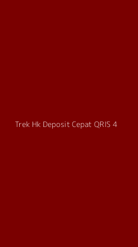 Tampilan Antarmuka Aplikasi Trek Hk Deposit Cepat Qris - 4