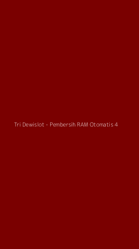 Tampilan Antarmuka Aplikasi Tri Dewislot - Pembersih RAM Otomatis - 4
