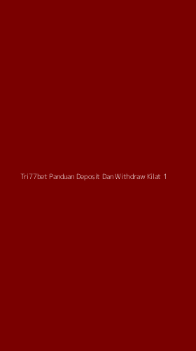 Tampilan Antarmuka Aplikasi Tri77bet Panduan Deposit Dan Withdraw Kilat - 1