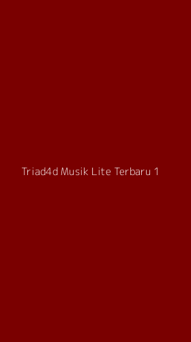 Tampilan Antarmuka Aplikasi Triad4d Musik Lite Terbaru - 1