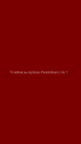 Tampilan Antarmuka Aplikasi Triadmacau Aplikasi Pendidikan Lite - 1