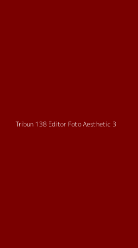 Tampilan Antarmuka Aplikasi Tribun 138 Editor Foto Aesthetic - 3