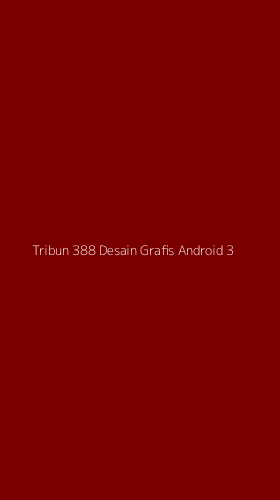 Tampilan Antarmuka Aplikasi Tribun 388 Desain Grafis Android - 3