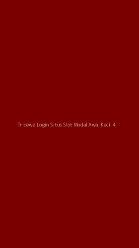 Tampilan Antarmuka Aplikasi Tridewa Login Situs Slot Modal Awal Kecil - 4