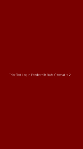 Tampilan Antarmuka Aplikasi Trio Slot Login Pembersih Ram Otomatis - 2