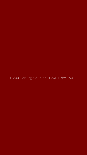 Tampilan Antarmuka Aplikasi Trio4d Link Login Alternatif Anti Nawala - 4