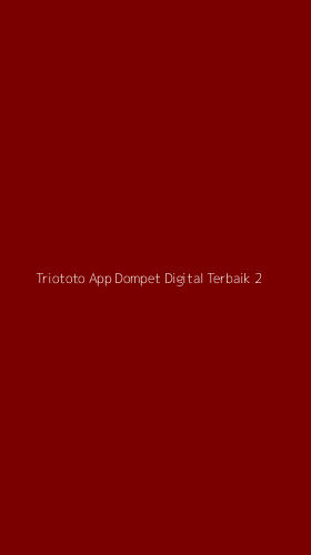 Tampilan Antarmuka Aplikasi Triototo App Dompet Digital Terbaik - 2