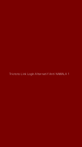 Tampilan Antarmuka Aplikasi Triototo Link Login Alternatif Anti Nawala - 1