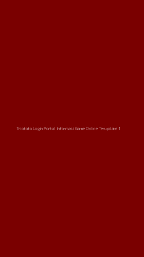Tampilan Antarmuka Aplikasi Triototo Login Portal Informasi Game Online Terupdate - 1