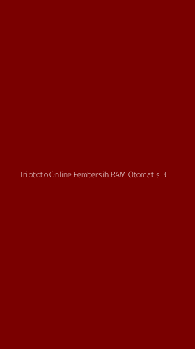 Tampilan Antarmuka Aplikasi Triototo Online Pembersih Ram Otomatis - 3