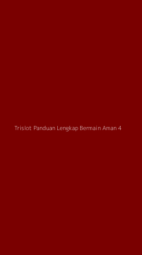 Tampilan Antarmuka Aplikasi Trislot Panduan Lengkap Bermain Aman - 4