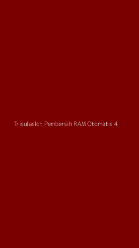 Tampilan Antarmuka Aplikasi Trisulaslot Pembersih Ram Otomatis - 4