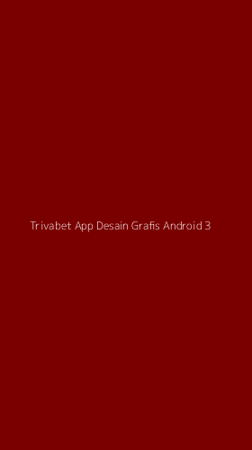 Tampilan Antarmuka Aplikasi Trivabet App Desain Grafis Android - 3
