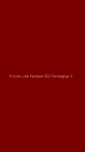 Tampilan Antarmuka Aplikasi Trxtoto Link Panduan Seo Terlengkap - 3