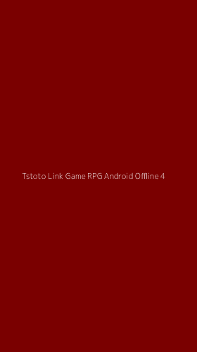 Tampilan Antarmuka Aplikasi Tstoto Link Game Rpg Android Offline - 4